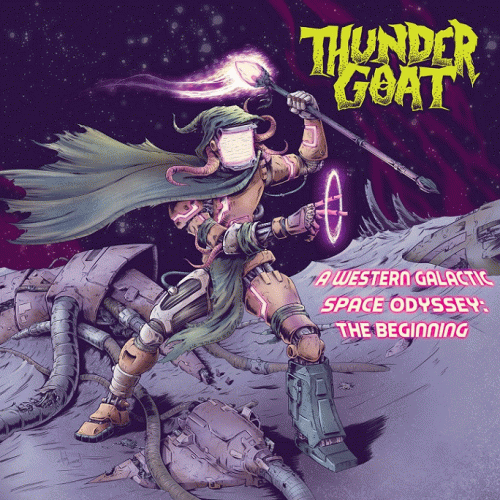 Thundergoat : A Western Galactic Space Odyssey: The Beginning